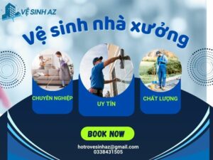 Dịch vụ vệ sinh nhà xưởng phát triển và được áp dụng rộng rãi